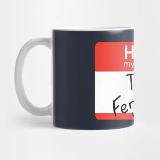 Turd Ferguson - nametag Mug